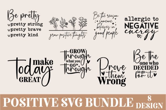 Download Positive Quotes SVG Bundle - Positive Collection