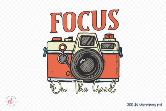 Download Focus on the Good | Positive Quote PNG - Positive Collection