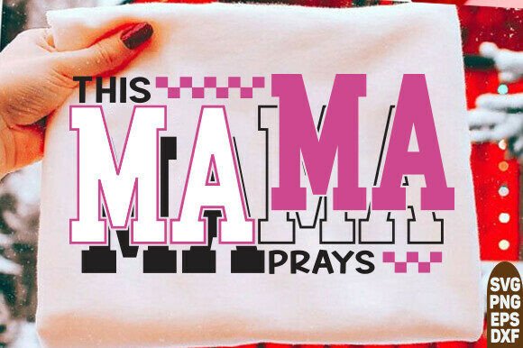 Download This Mama Prays Svg Png, Mom Life Svg - Mom life svg Collection