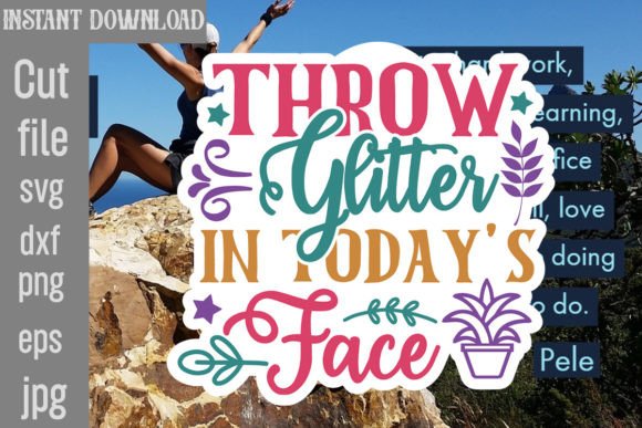 Download Throw Glitter in Today's Face SVG - Glitter Collection