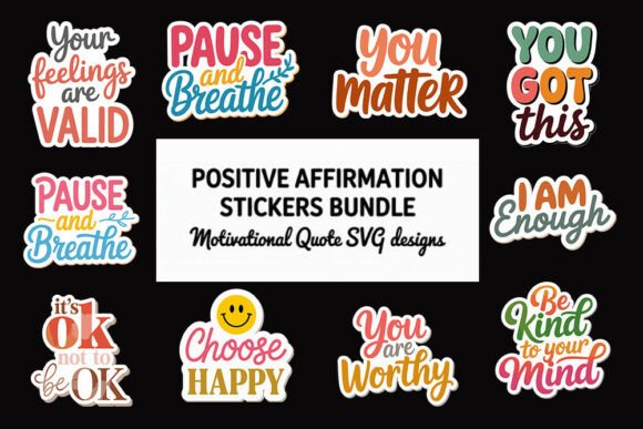 Download Positive Affirmation Stickers Bundle, - Positive Collection