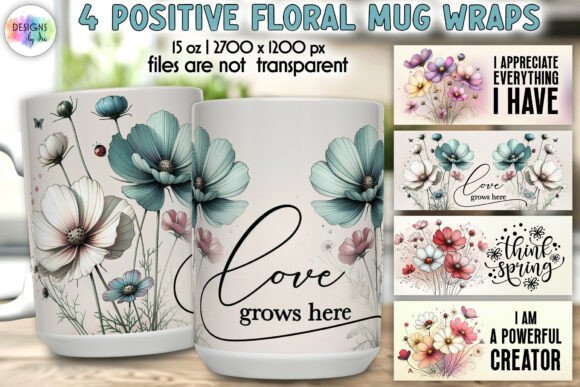 Download Positive Quotes Floral Mug Wrap Prints - Positive Collection