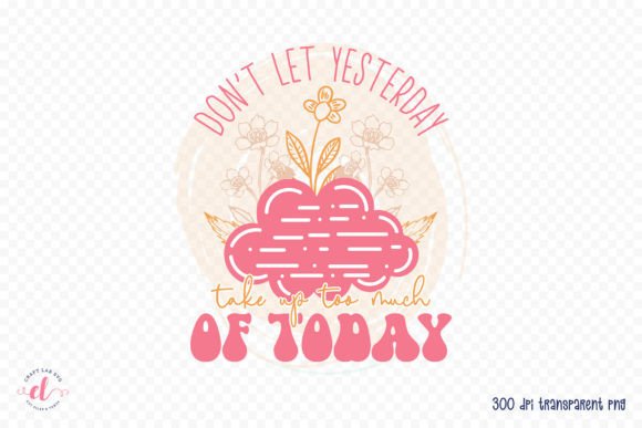 Download Positive Quote PNG Sublimation Design - Positive Collection