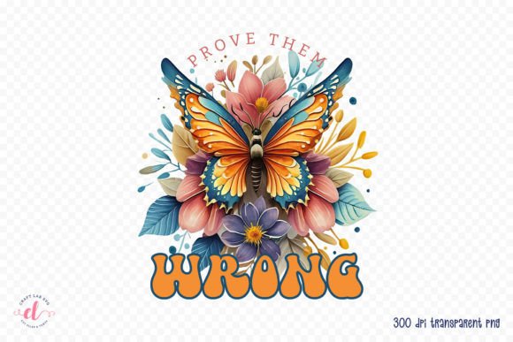Download Prove Them Wrong - Positive Quote PNG - Positive Collection