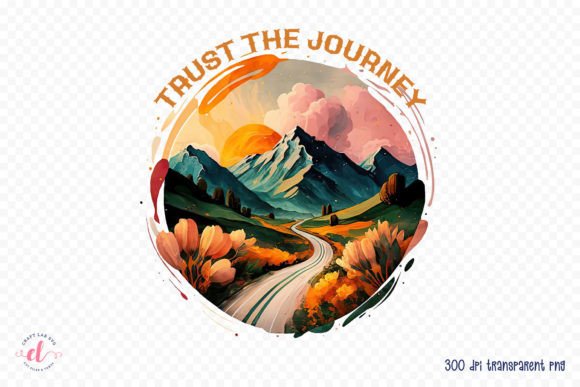 Download Trust the Journey | Positive Quote PNG - Positive Collection