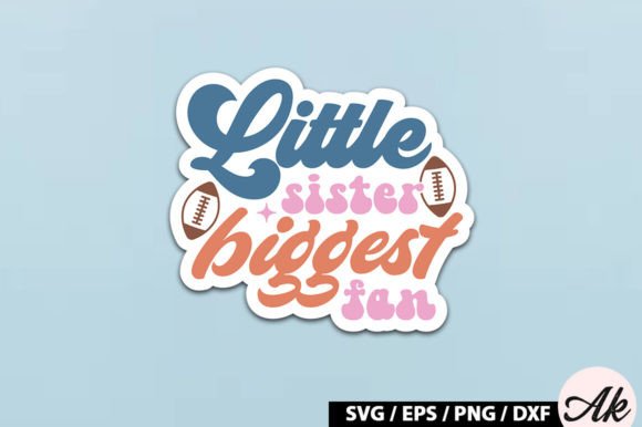 Download Little Sister Biggest Fan Retro Stickers - Premium Resources